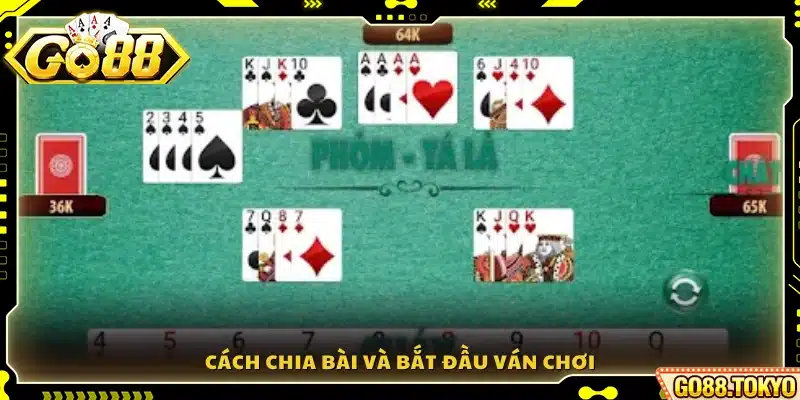Quy trình chia bài và bắt đầu ván Phỏm